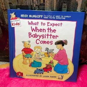 What to Expect When the Babysitter Comes Hardback Book